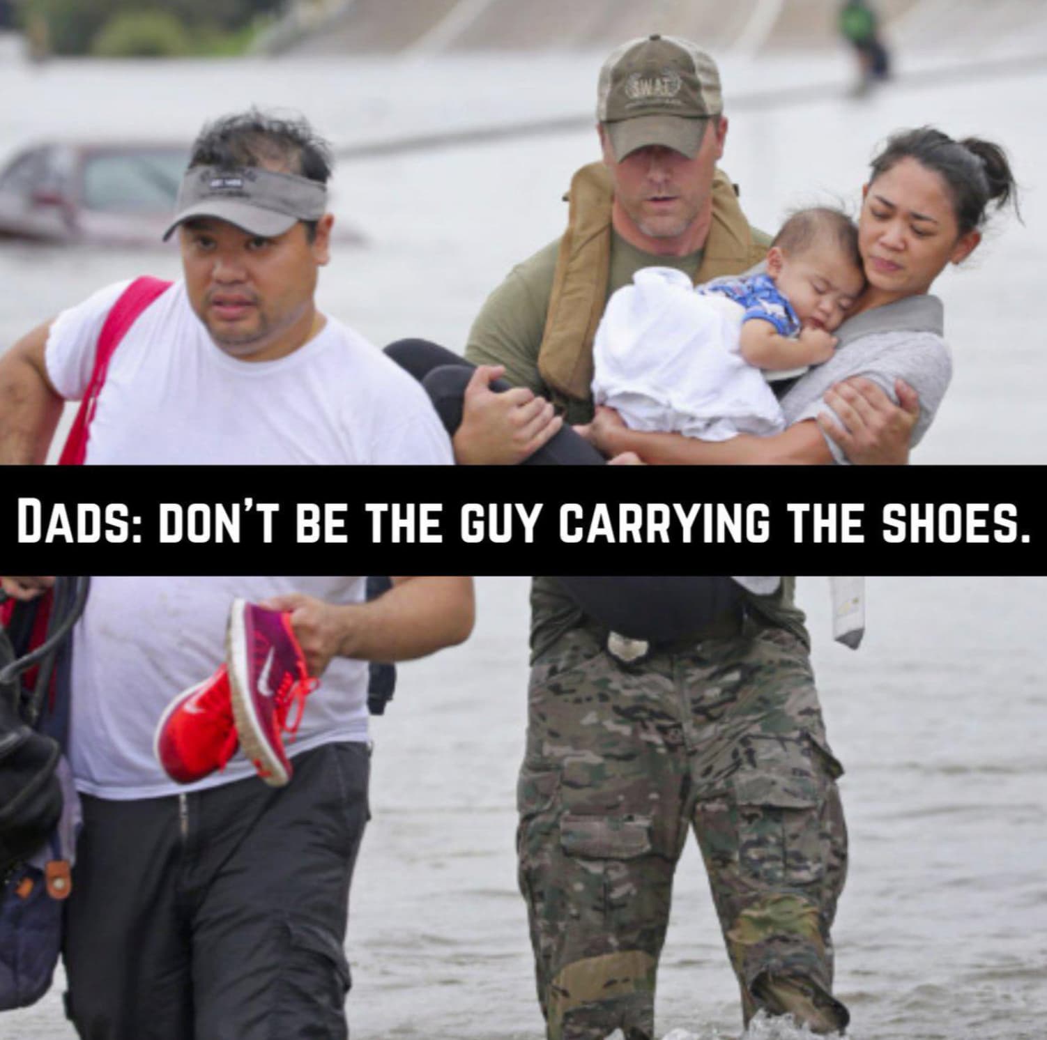 don t be the guy carrying the shoes - Swat Dads Don'T Be The Guy Carrying The Shoes.